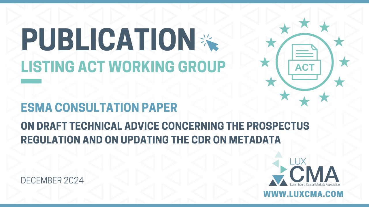 Listing Act l ESMA Consultation Paper l On draft technical advice concerning the Prospectus Regulation and on updating the CDR metadata